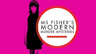 Ms. Fisher\'s Modern Murder Mysteries Season 1 Episode 1 Ms. Fisher\'s Modern Murder Mysteries Season 1 Episode 1