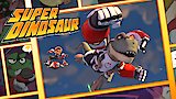 Super Dinosaur's Last Stand