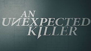 An Unexpected Killer Season 1 Episode 3 An Unexpected Killer Season 1 Episode 3
