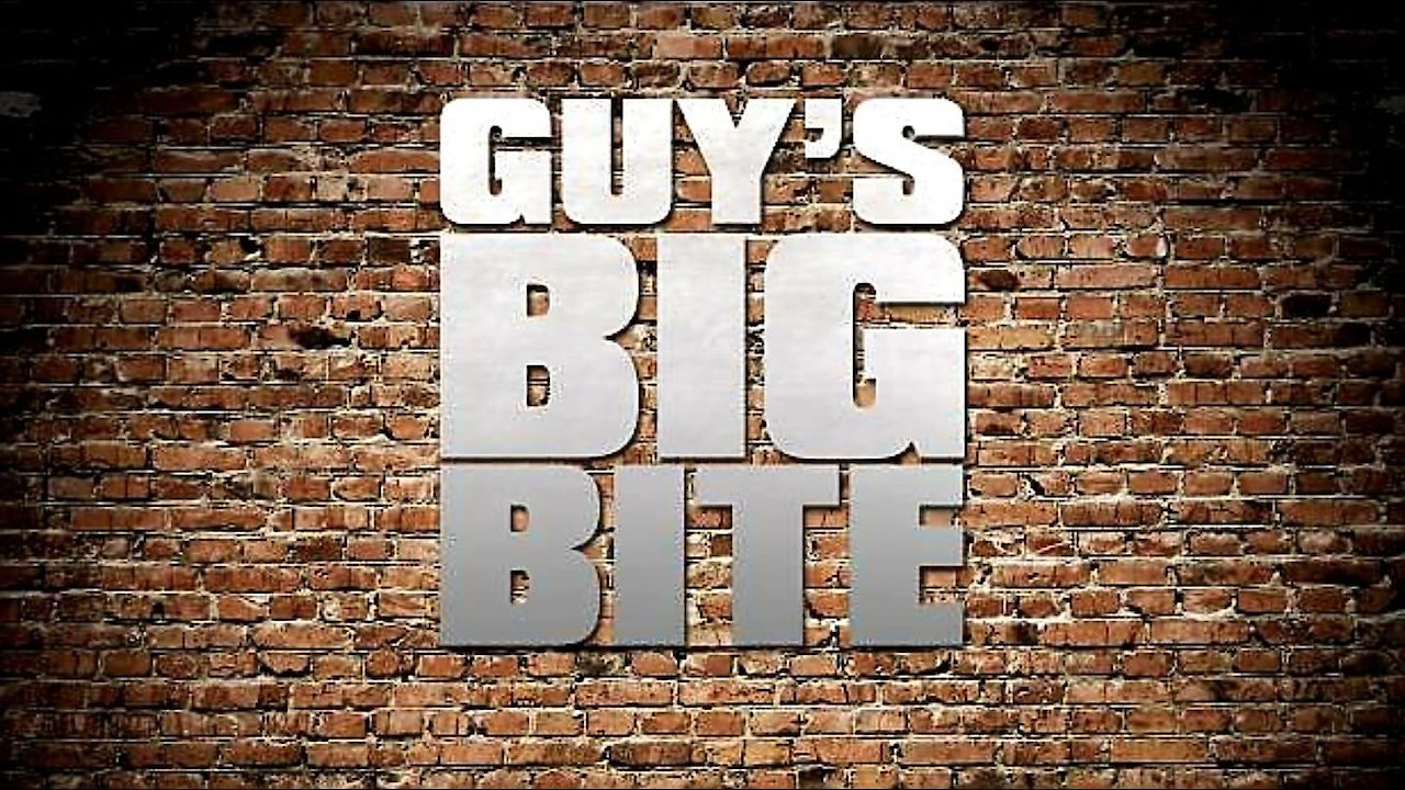 Guy's Big Bite