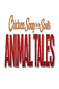 Chicken Soup for the Soul's Animal Tales