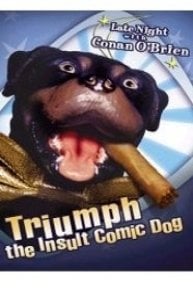 Triumph the Insult Comic Dog