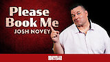 Josh Novey: Please Book Me