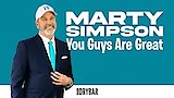 Marty Simpson: You Guys Are Great
