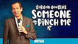 Gordon Douglas: Someone Pinch Me