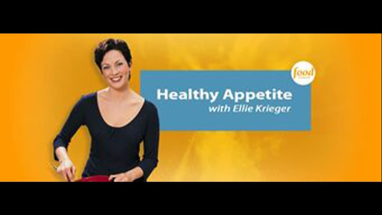 Healthy Appetite with Ellie Krieger