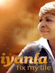 Iyanla, Fix My Life Iyanla, Fix My Life