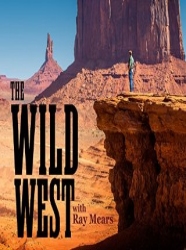The Wild West with Ray Mears