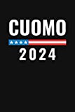 Cuomo 2024: A Lined Notebook for People Who Want Governor Andrew Cuomo for President in 2024