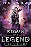 Dawn of a Legend: The Silvan Book III