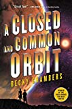 A Closed and Common Orbit (Wayfarers Book 2)