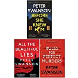 Peter Swanson Collection 3 Books Set (Before She Knew Him, All the Beautiful Lies, [Hardcover] Rules for Perfect Murders)