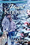 The Heart Knows: Small Town Sanctuary Series, Book 3 (Crystal Springs Romances 11)