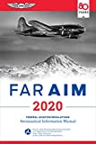 FAR/AIM 2020: Federal Aviation Regulations/Aeronautical Information Manual (FAR/AIM Series)