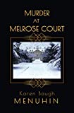 Murder at Melrose Court: A Country House Christmas Murder (Heathcliff Lennox)