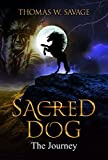 Sacred Dog: The Journey