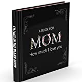 Gifts For Mom Filling In The Blanks Love Book Mothers Day Gifts Birthday Any Occasion Personalized Thoughtful Meaningful Unique Gift Journal Prompts Mom Books Black