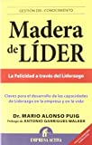 Madera de líder -Edición revisada (Gestion del Conocimiento) (Spanish Edition)