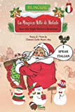 La Magica Notte di Natale / 'Twas the Night Before Christmas: Bilingual Italian-English Edition (Italian Edition)