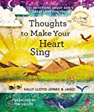Thoughts to Make Your Heart Sing: 101 Devotions about God’s Great Love for You