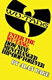 Enter The Wu-Tang: How Nine Men Changed Hip-Hop Forever: How Nine Men Changed Hip-Hop Forever