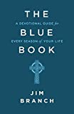 The Blue Book: A Devotional Guide for Every Season of Your Life