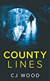 County Lines: There comes a time, to batten down the hatches and choose those who you trust very carefully... (Manchester Crime Gang Series)