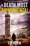 A Death Most Monumental: A Scottish Detective Mystery (DCI Logan Crime Thrillers Book 8)