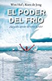El poder del frío (Spanish Edition)