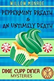 Peppermint Breath & An Untimely Death: A Dixie Cupp Diner Mystery (Dixie Cupp Diner Mysteries Book 2)