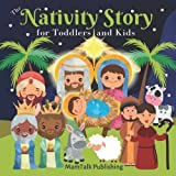 The Nativity Story for Toddlers and Kids: The Christmas Book with Simplified Classic Bible Jesus' Birth Story and Cute, Large Pictures (Christian Stories for Children)