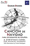 Canción de Navidad para estudiantes de español: A Christmas Carol for Spanish Learners (Read in Spanish) (Volume 1) (Spanish Edition)