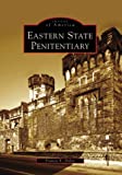 Eastern State Penitentiary (PA) (Images of America)