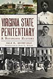 Virginia State Penitentiary: A Notorious History (Landmarks)