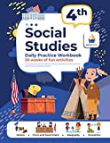 4th Grade Social Studies: Daily Practice Workbook | 20 Weeks of Fun Activities | History | Civic and Government | Geography | Economics | + Video Explanations for Each Question