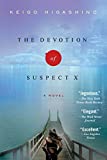 The Devotion of Suspect X: A Detective Galileo Novel (Detective Galileo Series, 1)