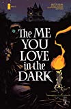 The Me You Love In The Dark #2 (of 5)