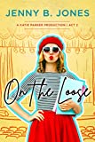 On the Loose (A Katie Parker Production, Book 2)