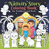 The Nativity Story Coloring Book for Toddlers and Kids: The Christmas Pictures with Simplified Bible Jesus' Birth Story and the ABC about the Nativity