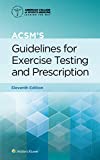 ACSM's Guidelines for Exercise Testing and Prescription (American College of Sports Medicine)