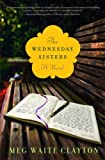 The Wednesday Sisters: A Novel (Wednesday Series Book 1)