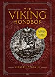 The Viking Hondbk: Eat, Dress, and Fight Like a Warrior