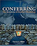 Conferring: The Keystone of Reader's Workshop
