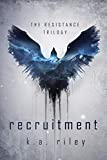 Recruitment: A Dystopian Novel (The Resistance Trilogy Book 1)