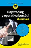 Day trading y operativa bursátil para Dummies (Spanish Edition)