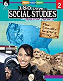 180 Days of Social Studies: Grade 2 - Daily Social Studies Workbook for Classroom and Home, Cool and Fun Civics Practice, Elementary School Level ... Created by Teachers (180 Days of Practice)