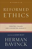 Reformed Ethics: Created, Fallen, and Converted Humanity