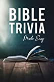Bible Trivia Made Easy: Bible Trivia Games with 1,000 Questions and Answers