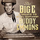 The Big E: A Salute To Steel Guitarist Buddy Emmons