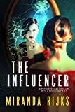 The Influencer: A psychological thriller with a shocking twist